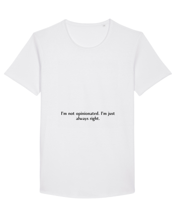 i m not opinionated... White