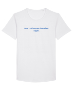 don t tell mama about last night Tricou mânecă scurtă guler larg Bărbat Skater