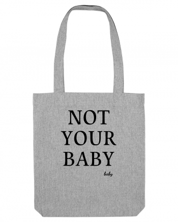 not your baby Heather Grey