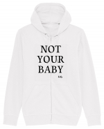 not your baby Hanorac cu fermoar Unisex Connector