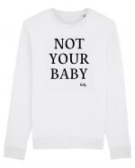 not your baby Bluză mânecă lungă Unisex Rise