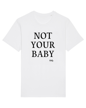 not your baby White
