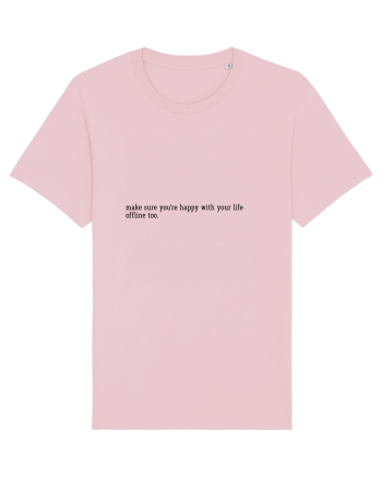 make sure you re happy... Cotton Pink