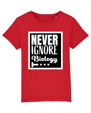 Never Ignore Biology Red