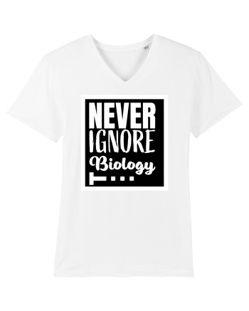 Never Ignore Biology White