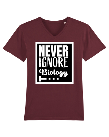 Never Ignore Biology Burgundy