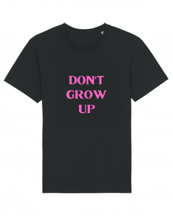 don t grow up Black