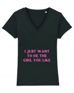 i just want to be the girl... Tricou mânecă scurtă guler V Damă Evoker