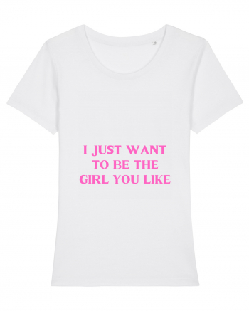 i just want to be the girl... White