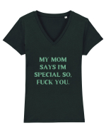 my moms says i m special... Tricou mânecă scurtă guler V Damă Evoker