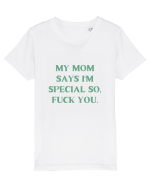 my moms says i m special... Tricou mânecă scurtă  Copii Mini Creator