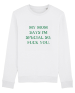 my moms says i m special... Bluză mânecă lungă Unisex Rise