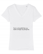 you re so beautiful that you... Tricou mânecă scurtă guler V Damă Evoker