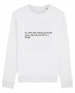 so, aside from taking m y breath... Bluză mânecă lungă Unisex Rise