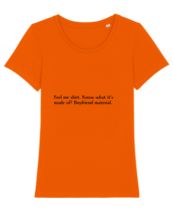 feel me shirt... Bright Orange