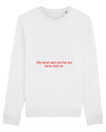 my heart says yes but my mom says no Bluză mânecă lungă Unisex Rise