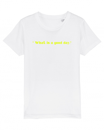 what is a good day White