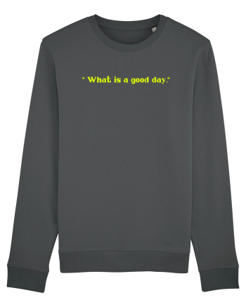 what is a good day Anthracite