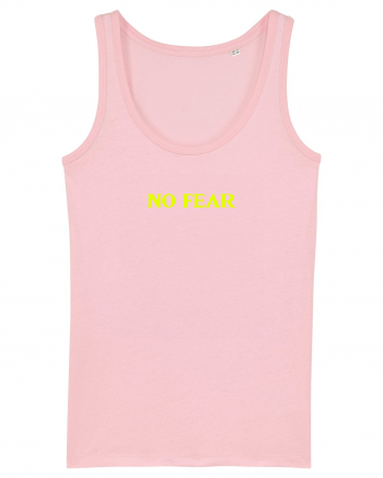 no fear  Cotton Pink