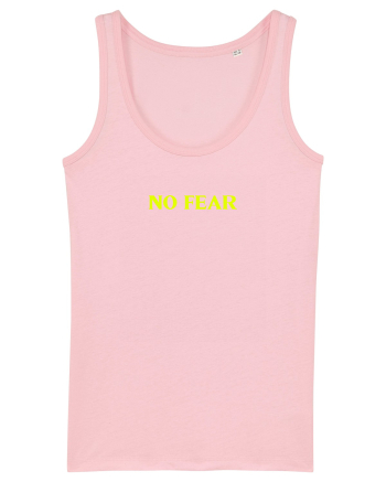 no fear  Cotton Pink