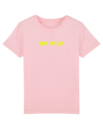no fear  Cotton Pink