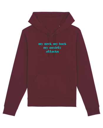 my neck my back my anxiety attacks Burgundy