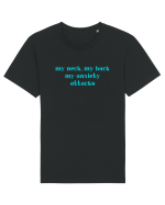 my neck my back my anxiety attacks Tricou mânecă scurtă Unisex Rocker
