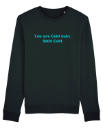 you are good baby solid gold Bluză mânecă lungă Unisex Rise