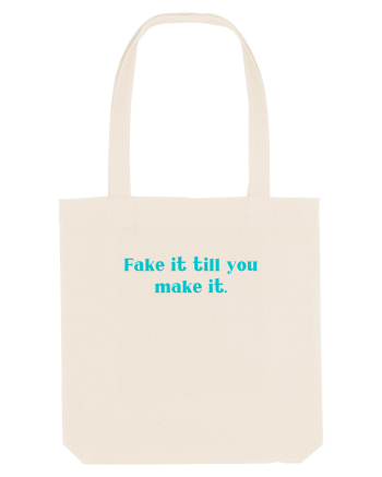 fake it till you make it Natural