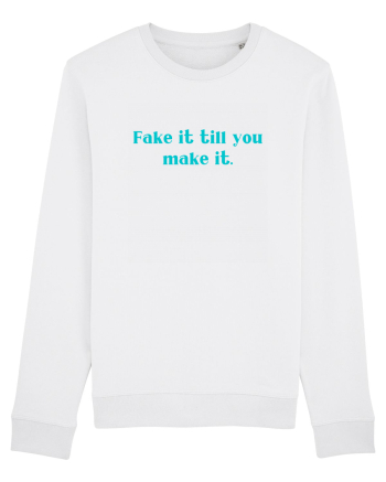 fake it till you make it White