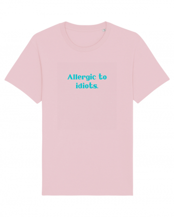 allergic to idiots Cotton Pink