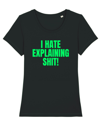 i hate explaining shit Black