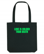 love is colder than death Sacoșă textilă