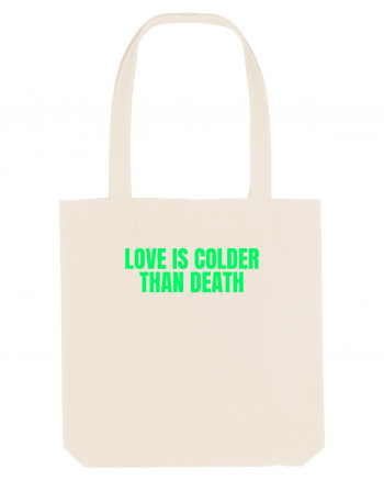 love is colder than death Natural