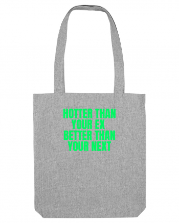 hotter than your ex ... Heather Grey