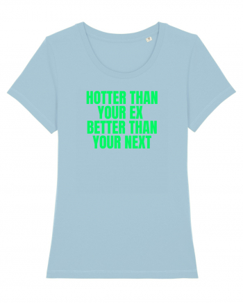 hotter than your ex ... Sky Blue