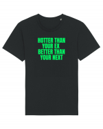 hotter than your ex ... Tricou mânecă scurtă Unisex Rocker