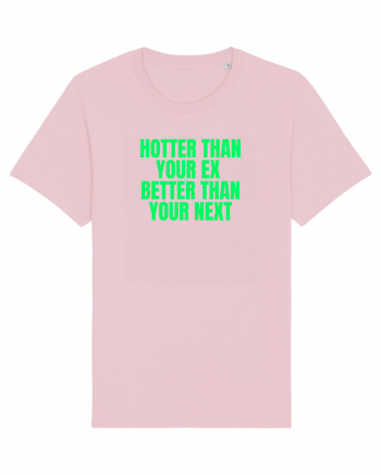 hotter than your ex ... Cotton Pink