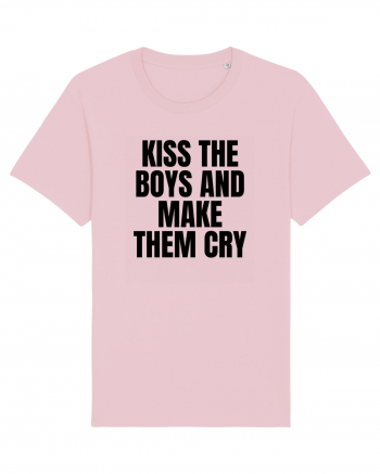 kiss the boys and make them cry Cotton Pink