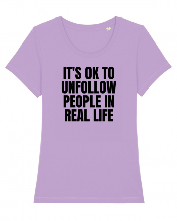 it s ok to unfollow people in real life Lavender Dawn