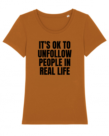 it s ok to unfollow people in real life Roasted Orange