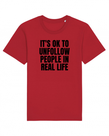 it s ok to unfollow people in real life Red