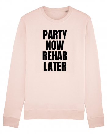 party now rehab later Candy Pink