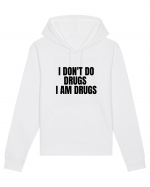 i don t do drugs i am drugs Hanorac Unisex Drummer