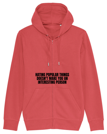 hating popular doesn t make you... Carmine Red
