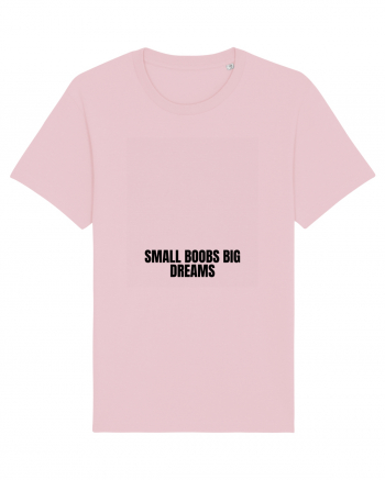 small boobs big dreams Cotton Pink