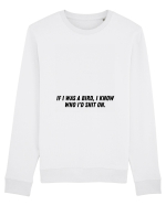 if i was a bird i know who i d shit on Bluză mânecă lungă Unisex Rise