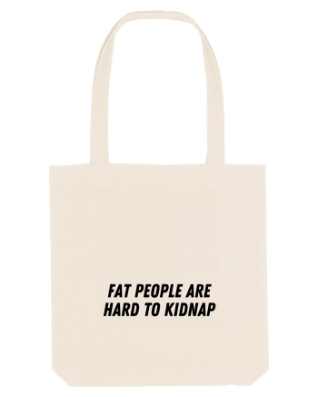 fat people are hard to kidnap Natural