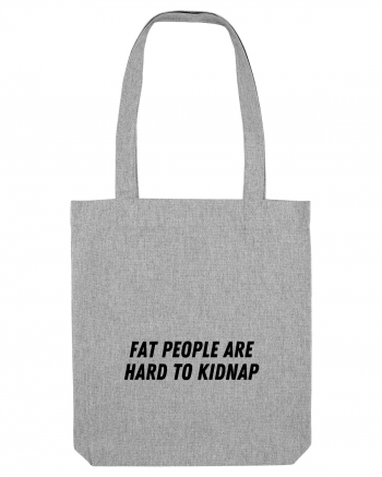 fat people are hard to kidnap Heather Grey