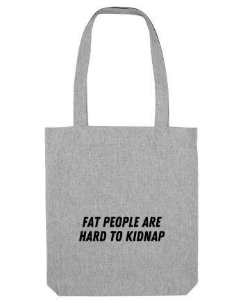 fat people are hard to kidnap Heather Grey